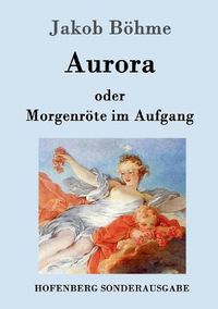 Cover image for Aurora oder Morgenroete im Aufgang