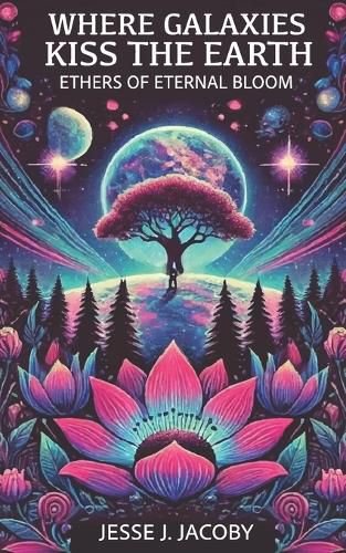 Cover image for Where Galaxies Kiss the Earth