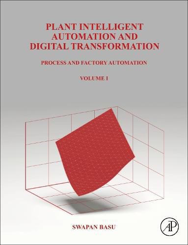 Cover image for Plant Intelligent Automation and Digital Transformation: Process and Factory Automation