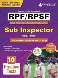 Cover image for RPF/RPSF Sub Inspector Recruitment Exam Book 2023 (Railway Protection Force) - 10 Practice Tests (1200+ Solved Questions) with Free Access to Online Tests