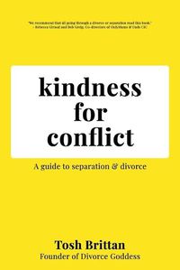 Cover image for Kindness for Conflict - A Guide to Separation & Divorce