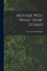 Cover image for Mother West Wind "How" Stories