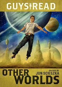 Cover image for Guys Read: Other Worlds