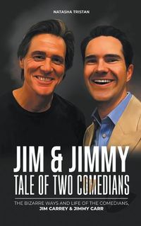 Cover image for Jim & Jimmy, Tale of Two Comedians