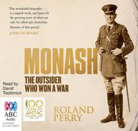 Cover image for Monash: The Outsider Who Won A War