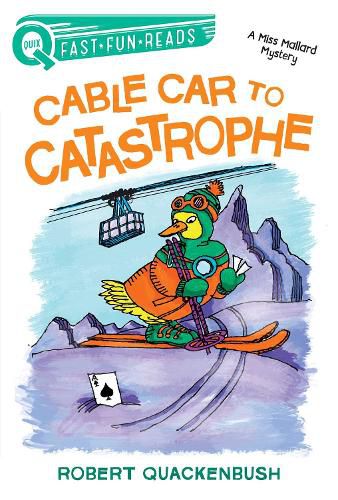 Cover image for Cable Car to Catastrophe: A Miss Mallard Mystery