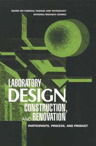 Cover image for Laboratory Design, Construction, and Renovation: Participants, Process, and Product