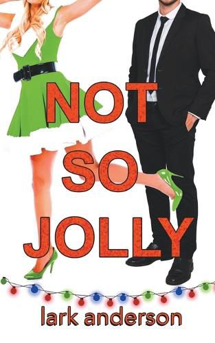 Cover image for Not So Jolly: A Fake Fiance Holiday Romance