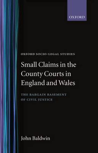 Cover image for Small Claims in the County Courts in England and Wales: The Bargain Basement of Civil Justice