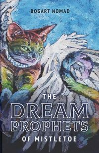 Cover image for The Dream Prophets of Mistletoe