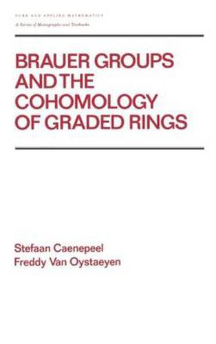 Cover image for Brauer Groups and the Cohomology of Graded Rings