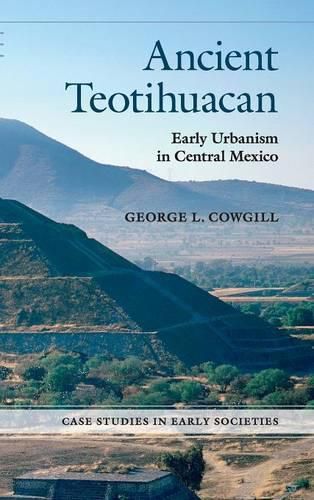 Cover image for Ancient Teotihuacan: Early Urbanism in Central Mexico