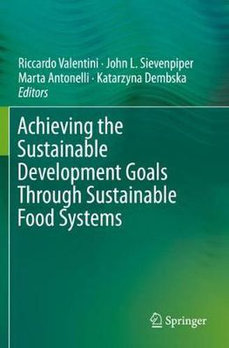 Cover image for Achieving the Sustainable Development Goals Through Sustainable Food Systems