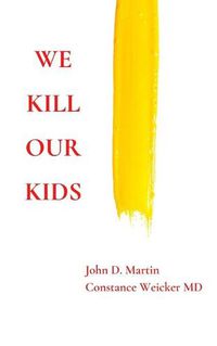 Cover image for We Kill Our Kids