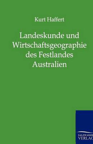 Cover image for Landeskunde Und Wirtschaftsgeographie Des Festlandes Australien