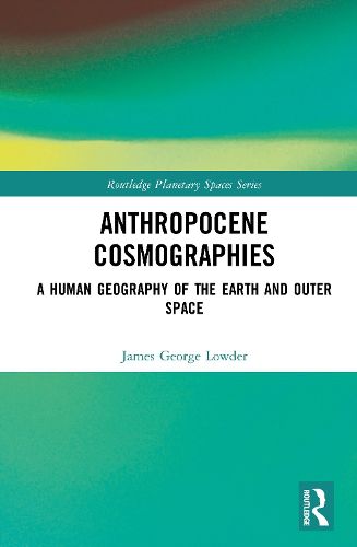 Cover image for Anthropocene Cosmographies