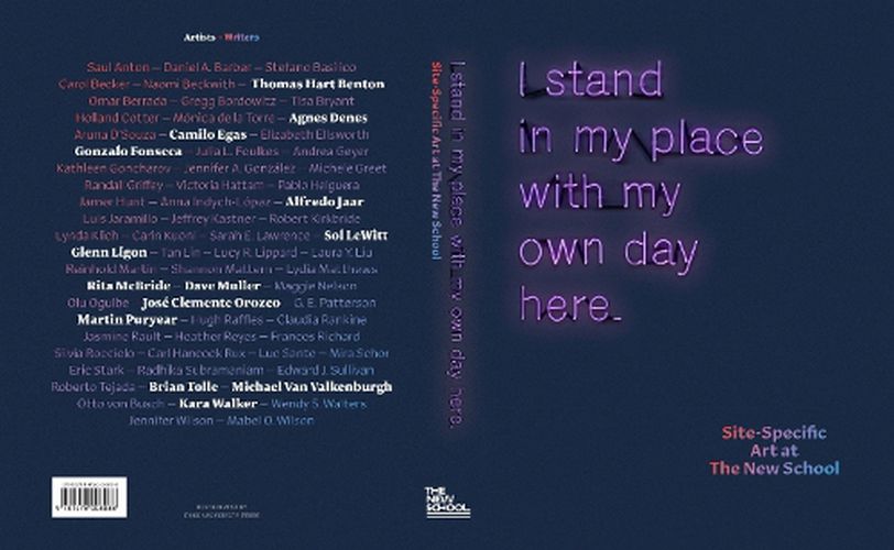 Cover image for I Stand in My Place With My Own Day Here: Site-Specific Art at The New School