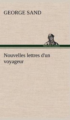 Cover image for Nouvelles lettres d'un voyageur