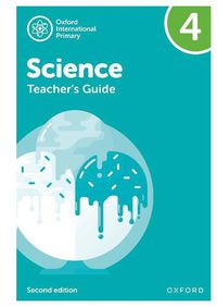 Cover image for International Primary Science: Second Edition: Teacher's Guide 4