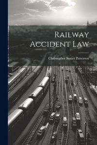 Cover image for Railway Accident Law