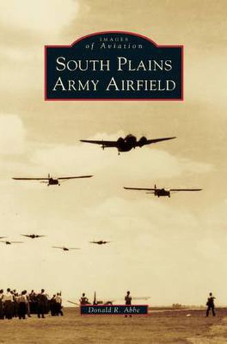 Cover image for South Plains Army Airfield