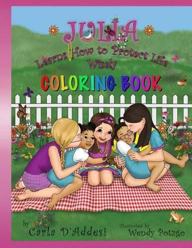 Cover image for Julia Learns How to Protect Life Wisely: Coloring Book