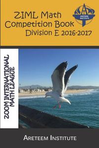 Cover image for Ziml Math Competition Book Division E 2016-2017