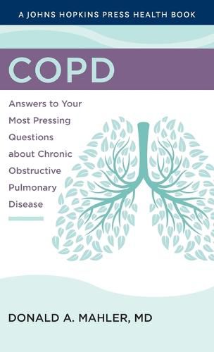 Cover image for COPD: Answers to Your Most Pressing Questions about Chronic Obstructive Pulmonary Disease