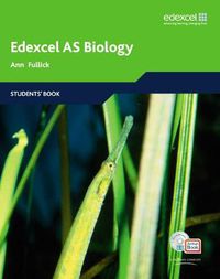 Cover image for Edexcel A Level Science: AS Biology Students' Book with ActiveBook CD: EDAS: AS Bio Stu Bk with ABk CD