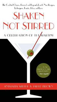 Cover image for Shaken Not Stirred: A Celebration of the Martini