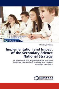 Cover image for Implementation and Impact of the Secondary Science National Strategy