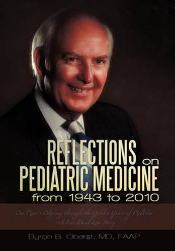 Cover image for Reflections on Pediatric Medicine from 1943 to 2010