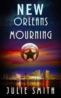 Cover image for New Orleans Mourning: A Gripping Police Procedural Thriller