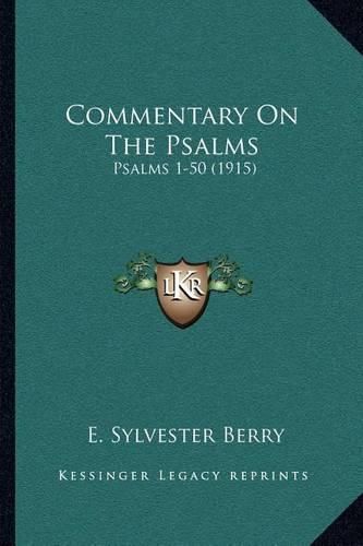 Cover image for Commentary on the Psalms: Psalms 1-50 (1915)