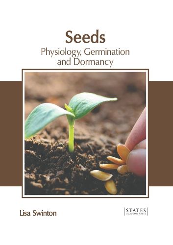 Cover image for Seeds: Physiology, Germination and Dormancy