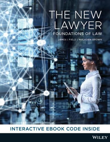 The New Lawyer: Foundations of Law, 1st Edition