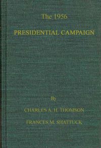 Cover image for The 1956 Presidential Campaign