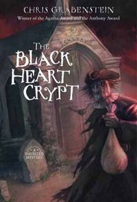 Cover image for The Black Heart Crypt: A Haunted Mystery