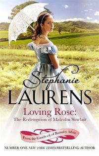 Cover image for Loving Rose: The Redemption of Malcolm Sinclair: Number 3 in series