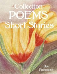 Cover image for A Collection of Poems and Short Stories