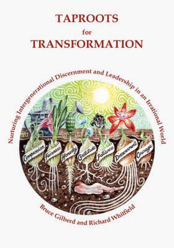 Cover image for Taproots for Transformation: Nurturing Intergenerational Discernment and Leadership in an Irrational World