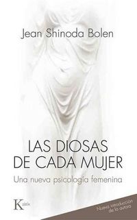 Cover image for Las Diosas de Cada Mujer: Una Nueva Psicologia Femenina