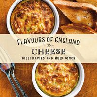 Cover image for Flavours of England: Cheese