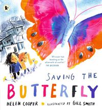 Cover image for Saving the Butterfly: A story about refugees