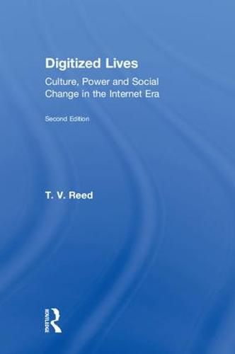 Cover image for Digitized Lives: Culture, Power and Social Change in the Internet Era