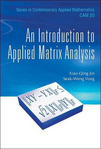 Cover image for Introduction To Applied Matrix Analysis, An