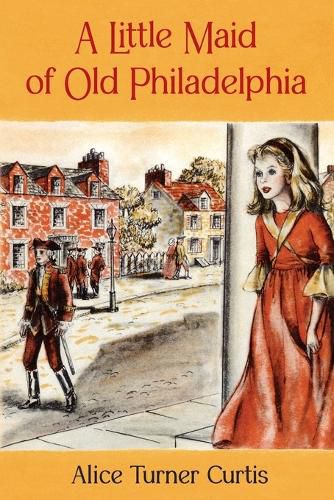 Cover image for A Little Maid of Old Philadelphia