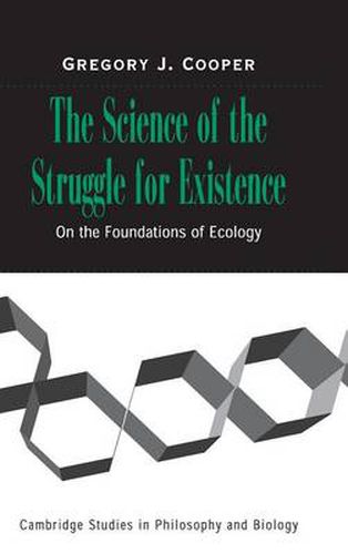 The Science of the Struggle for Existence: On the Foundations of Ecology