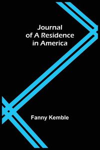 Cover image for Journal of a Residence in America