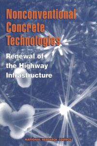 Cover image for Nonconventional Concrete Technologies: Renewal of the Highway Infrastructure